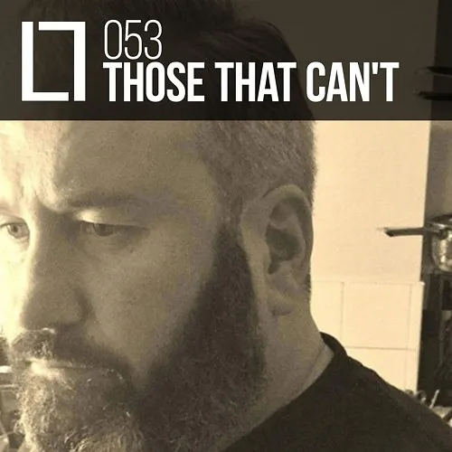 053 - Those That Can't