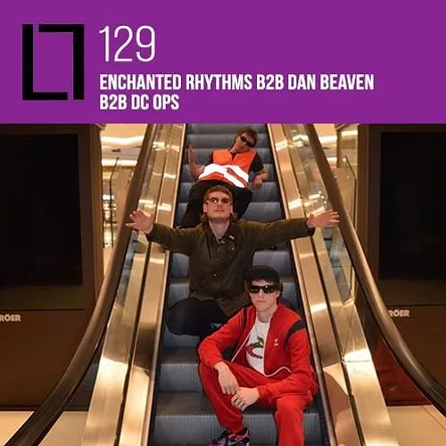 129 - Enchanted Rhythms b2b Dan Beaven b2b DC Ops