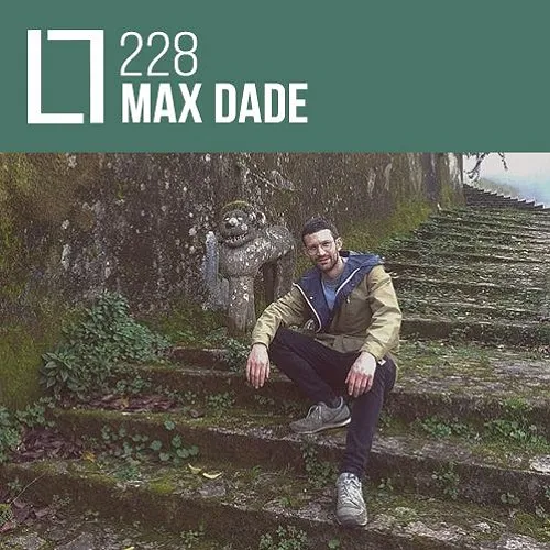 228 - Max Dade
