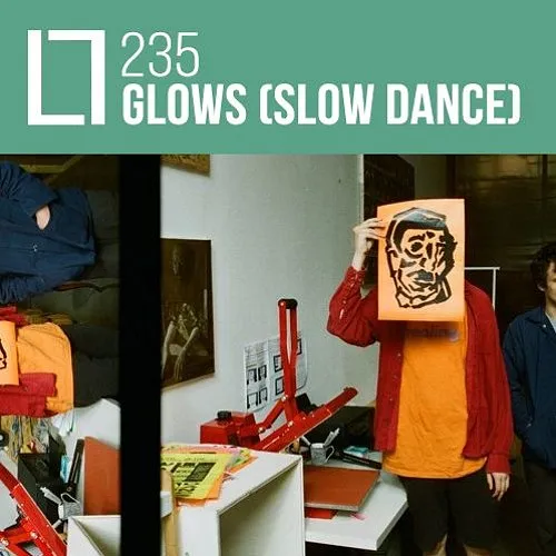 235 - Glows (Slow Dance)