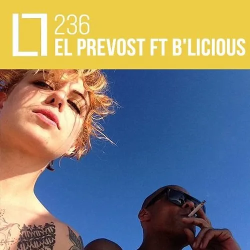 236 - El Prevost ft. B'licious - LIVE