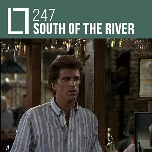 247 - South Of The River