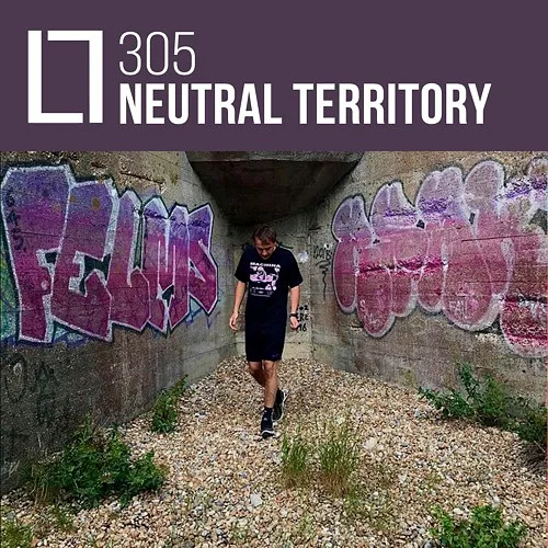 305 - Neutral Territory