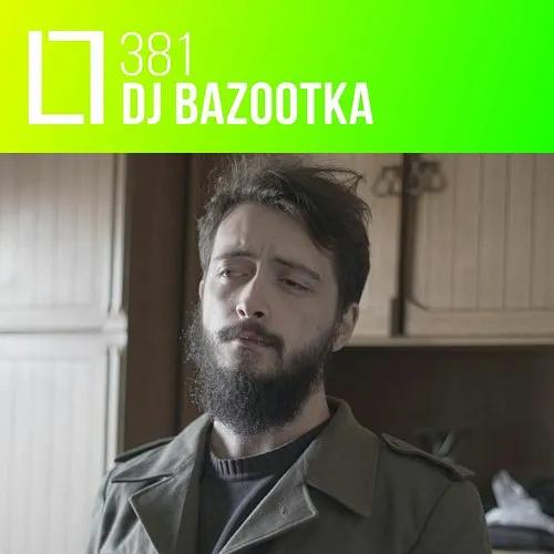 381 - DJ Bazootka