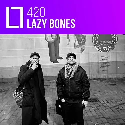 420 - Lazy Bones