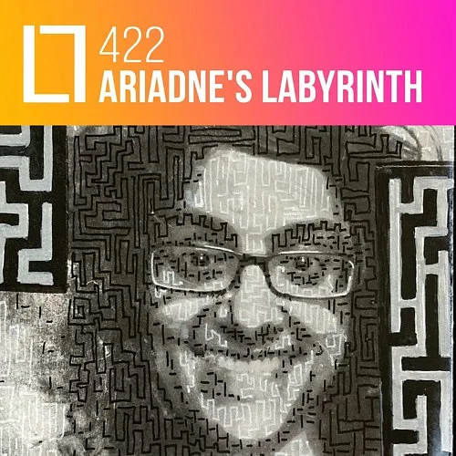 422 - Ariadne's Labyrinth