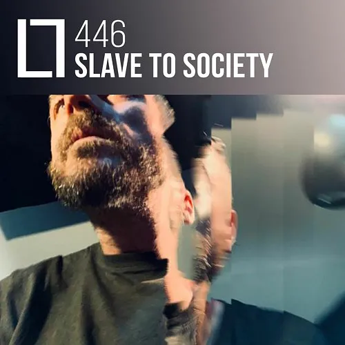 446 - Slave To Society
