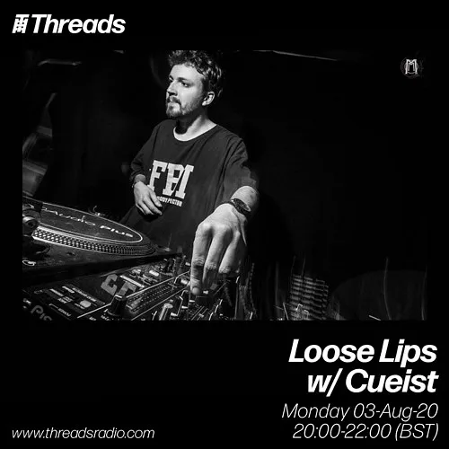 Loose Lips w/ Cueist - 03-Aug-20