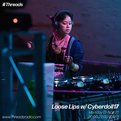 Loose Lips w/ Cyberdoll17 - 01-Nov-21