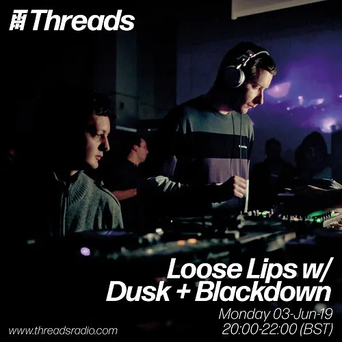 Loose Lips w/ Dusk + Blackdown (Keysound Recordings) - 03-Jun-19
