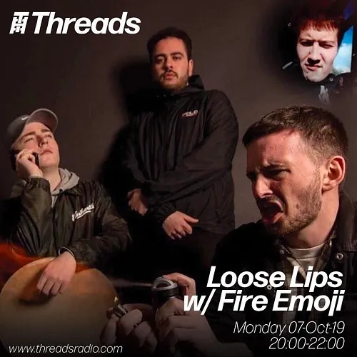 Loose Lips w/ Fire Emoji/One Hundred Emoji - 07-Oct-19