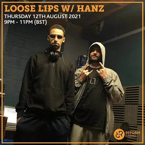 Loose Lips w/ Hanz & Yung Will (Reform Radio) 12-08-21