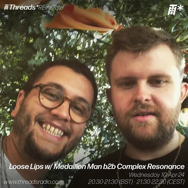 Loose Lips w/ Medallion Man b2b Complex Resonance (*REinsTate) - 10-Apr-24