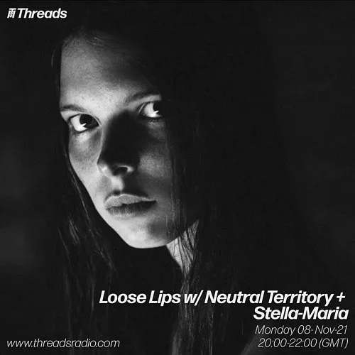 Loose Lips w/ Stella-Maria - 08-Nov-21 | Threads
