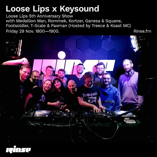 Loose Lips x Keysound: Loose Lips 5th Anniversary Show - 29 November 2019