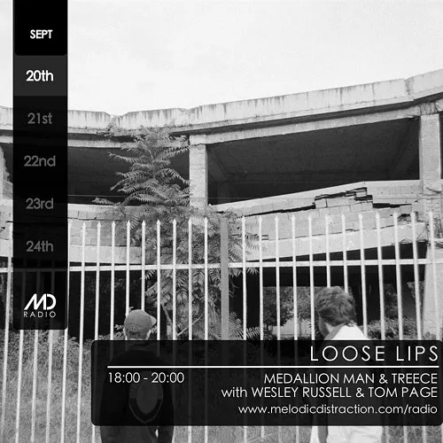 Melodic Distraction - 21/09/17 - LL Takeover w/Medallion Man, Treece, Wesley Russell & Tom Page
