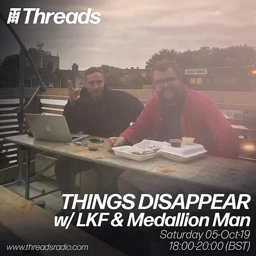 THINGS DISAPPEAR w/ LKF & Medallion Man - 05-Oct-19