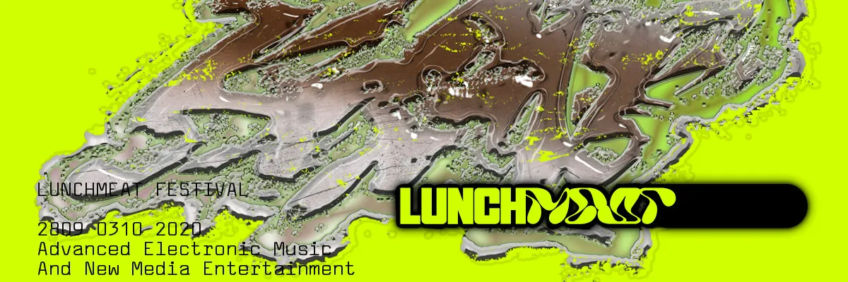 LUNCHMEAT FESTIVAL 2020