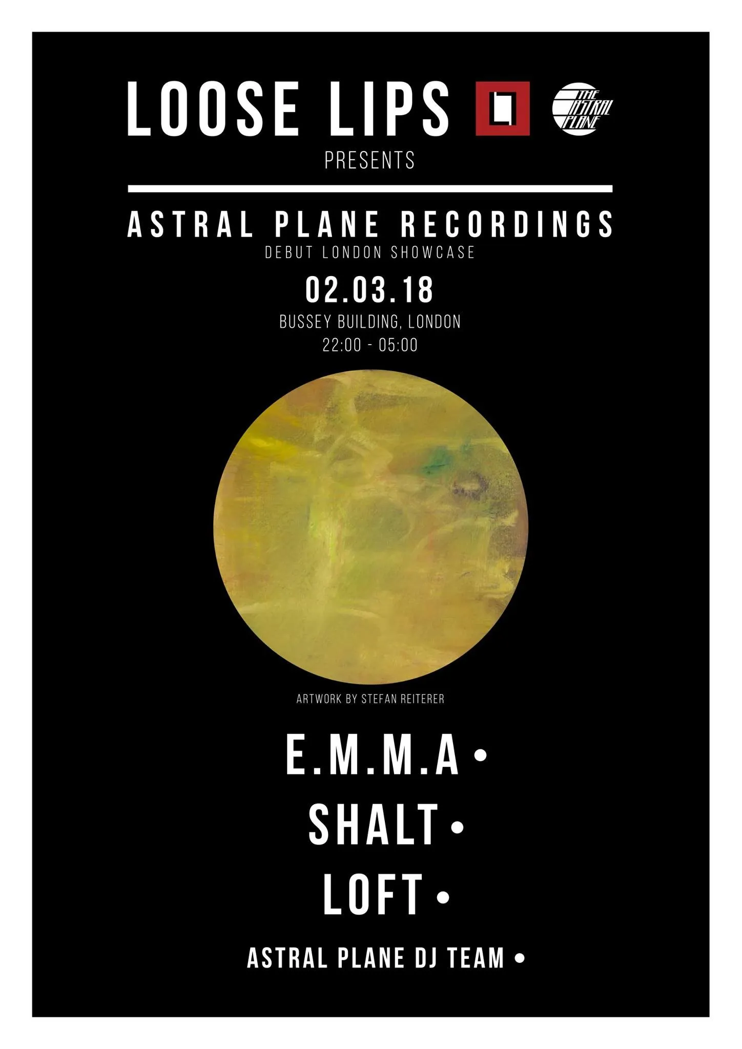 Loose Lips Presents Astral Plane Recordings London Showcase
