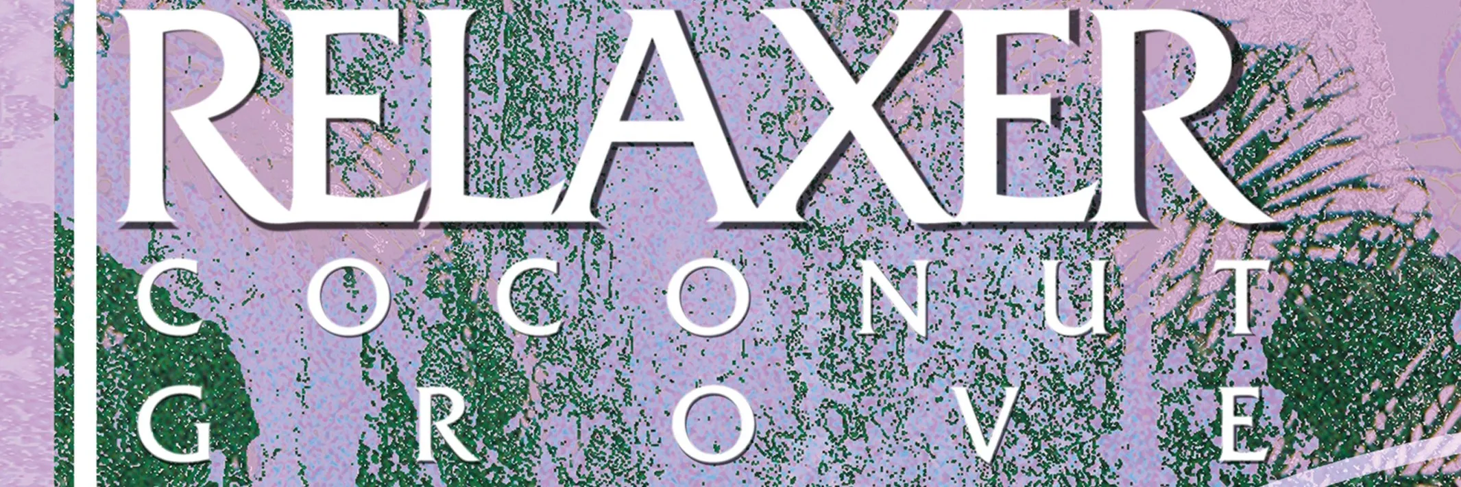 Relaxer - Coconut Grove (Avenue 66)